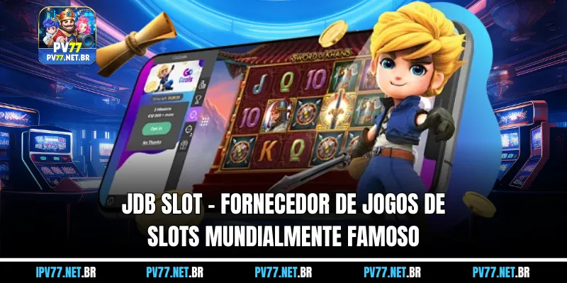 JDB Slot  – Fornecedor de jogos de slots mundialmente