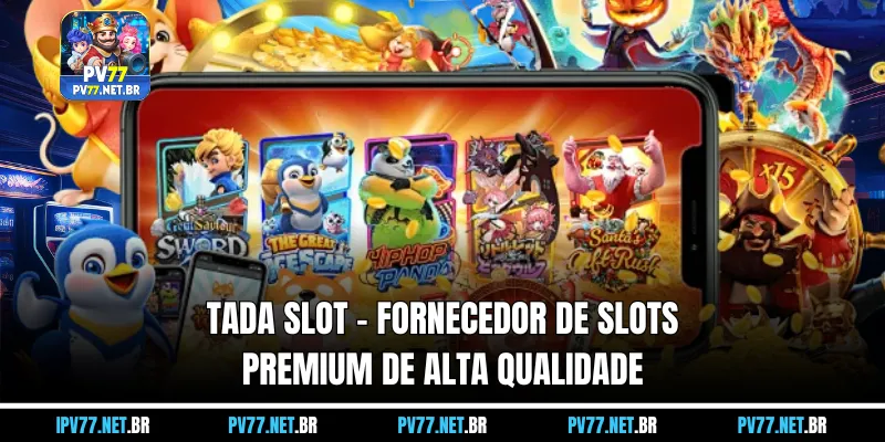 Tada Slot - O melhor provedor de jogos de caça-níqueis